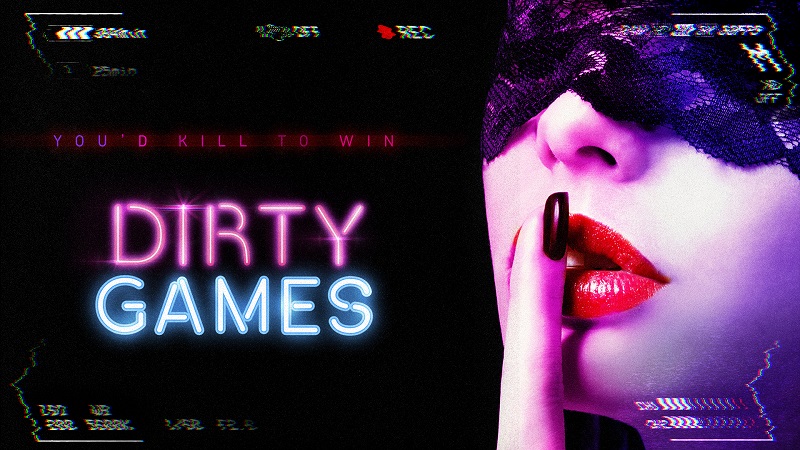 Trò Chơi Bẩn Thỉu - Dirty Games / Game of Love (2022)