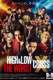 High & Low: The Worst X