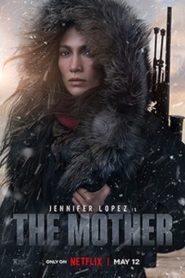 The Mother (Jennifer Lopez)